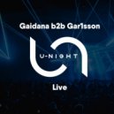 Gaidana b2b Gar1sson - U-Night Radioshow #190