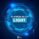 DJ Stress (M.C.P) - Light