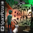 Sick Run - Bring That