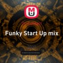 DJ Contact - Funky Start Up mix