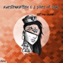 Kuestenklatsch & 2 SidesofSoul - Get You Drunk