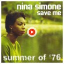 Nina Simone - Save Me