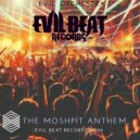 Evil Orchestra - The Mosh Pit Anthem