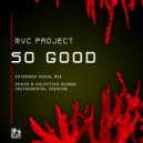 MVC Project - So Good (Sokur & Colectivo Global Instrumental Version)