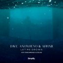 Dave Anonuevo & Aprxii & Tonie Enriquez & UTCPLUS8 - Let Me Drown (feat. Tonie Enriquez & UTCPLUS8)