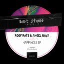 Roof Rats & Angel Nava - Happiness