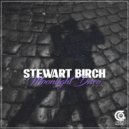 Stewart Birch - Miss It 4 The World (Original Mix)