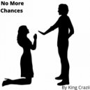 King Crazii - No More Chances