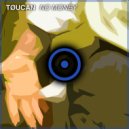 TØUCAN - No Money