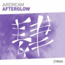 Airdream - Afterglow (Original Mix)