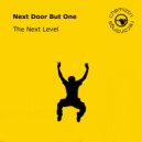Next Door But One - The Next Level (Extended)