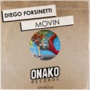 Diego Forsinetti - Movin