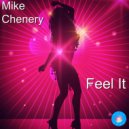 Mike Chenery - Feel It