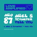 Arel & Schaefer - Tell You
