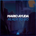 Mario Ayuda - Ready To Go