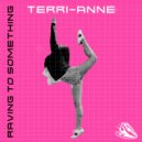 Terri-Anne - Raving To Something (Ant Abbott Remix)