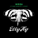 Mirida - It's Not Over