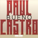 Paul Castro - Bueno
