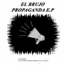 El Brujo - Sick Of It All