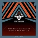 Milk Bar & Alex Zigro - Romeo And Juliet