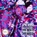Inami Feat PM Project - Haba Na Haba