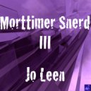 Morttimer Snerd III - Jo Leen (BVP Drum God ReThump)