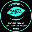 Boogie Freaks - That Disco Banger