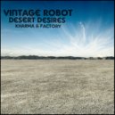 Vintage Robot - Desert Desires