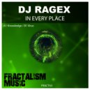 DJ Ragex - In Every Place