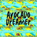 Avocado Dreamer - Kick Started