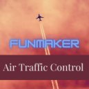 Funmaker - Air Traffic Control