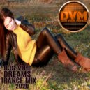 Djs Vibe - Dreams Trance Mix 2020