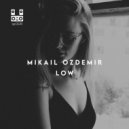 Mikail Ozdemir - Low
