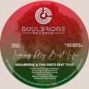 Soulbridge & FAM Disco feat. Tojo - Living My Best Life