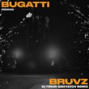 BRUVZ - Bugatti Riding