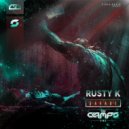Rusty K - The Savage