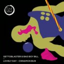 Gettoblaster, Bad Boy Bill - Lovely Day