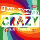 Adam Highway - CRAZY