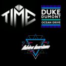 Duke Dumont - Not Alone X Ocean Drive