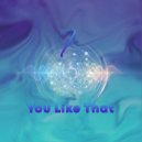 Ice - You Like That