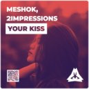 2impressions & Mesh0k - Your Kiss