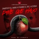 Jampier El Duro Feat. Frank El De La Zona - Dime Que Hago