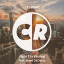 Jay Ward, Noel DaCosta - Fight The Feeling (Concinnity Sleepy Mix)