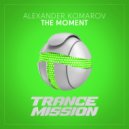 Alexander Komarov - The Moment