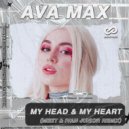 AVA MAX - My Head & My Heart