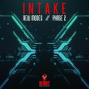 Intake - Phase 2