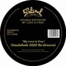 Double Exposure vs Vaudafunk - My Love Is Free