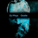 DJ Phys - Ocelle