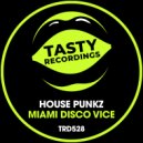 House Punkz - Miami Disco Vice