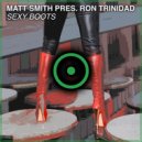 Matt Smith & Ron Trinidad - Sexy Boots
